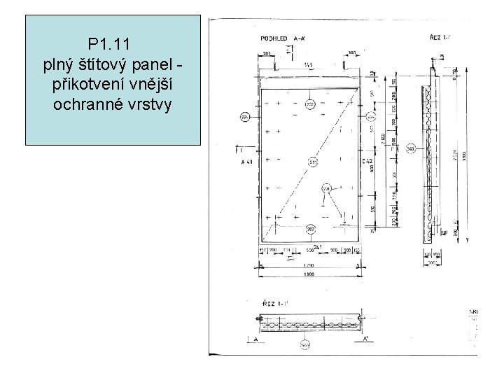 P 1. 11 plný štítový panel přikotvení vnější ochranné vrstvy 