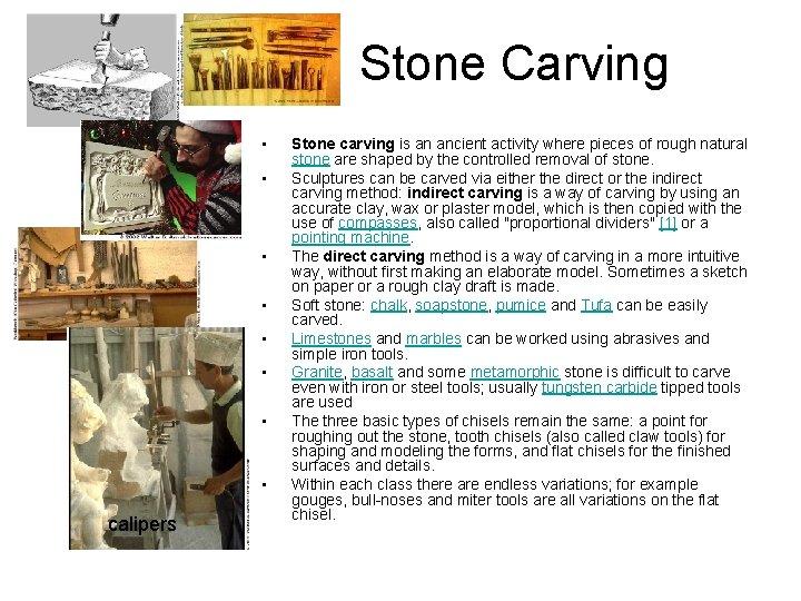 Stone Carving • • calipers Stone carving is an ancient activity where pieces of Stone Carving • • calipers Stone carving is an ancient activity where pieces of