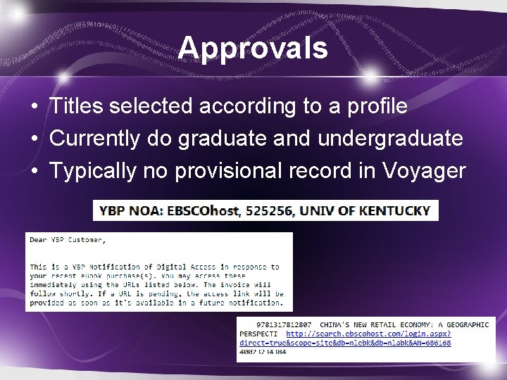 Approvals • Titles selected according to a profile • Currently do graduate and undergraduate