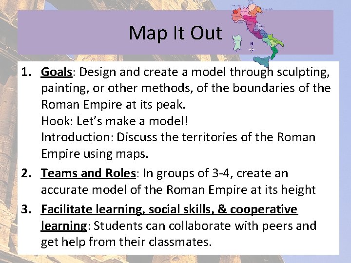 Map It Out 1. Goals: Design and create a model through sculpting, painting, or