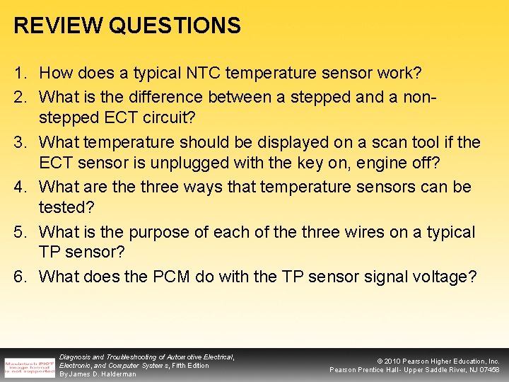 REVIEW QUESTIONS 1. How does a typical NTC temperature sensor work? 2. What is