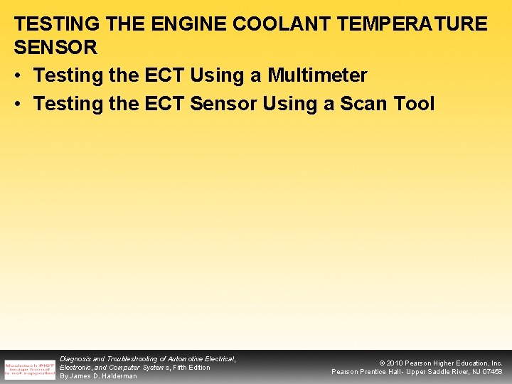 TESTING THE ENGINE COOLANT TEMPERATURE SENSOR • Testing the ECT Using a Multimeter •