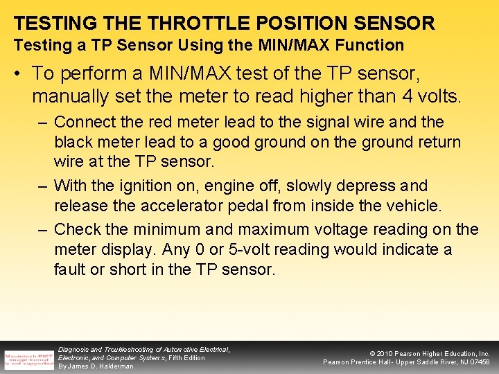 TESTING THE THROTTLE POSITION SENSOR Testing a TP Sensor Using the MIN/MAX Function •