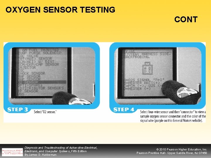 OXYGEN SENSOR TESTING CONT Diagnosis and Troubleshooting of Automotive Electrical, Electronic, and Computer Systems,