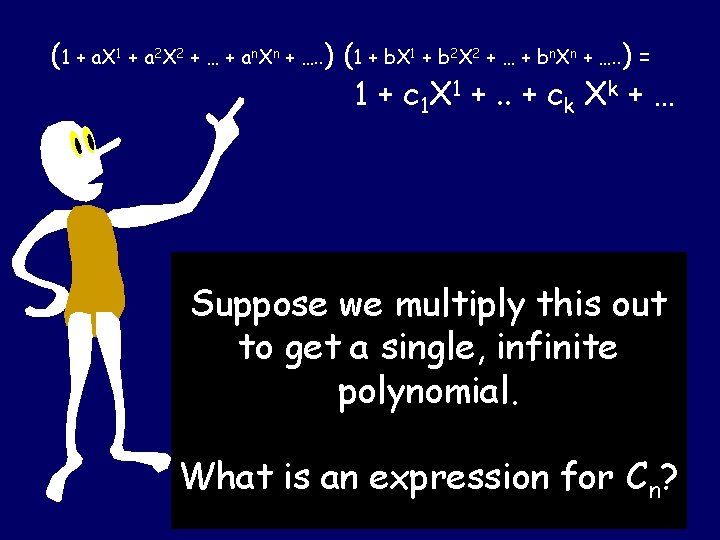 (1 + a. X 1 + a 2 X 2 + … + an.