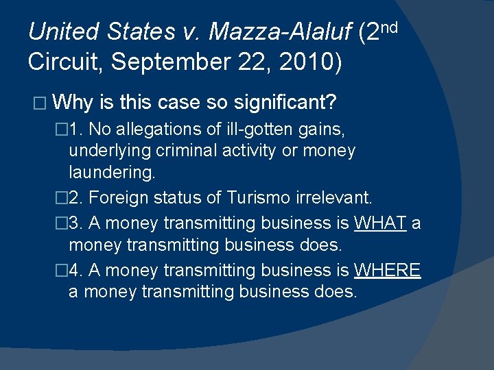 United States v. Mazza-Alaluf (2 nd Circuit, September 22, 2010) � Why is this