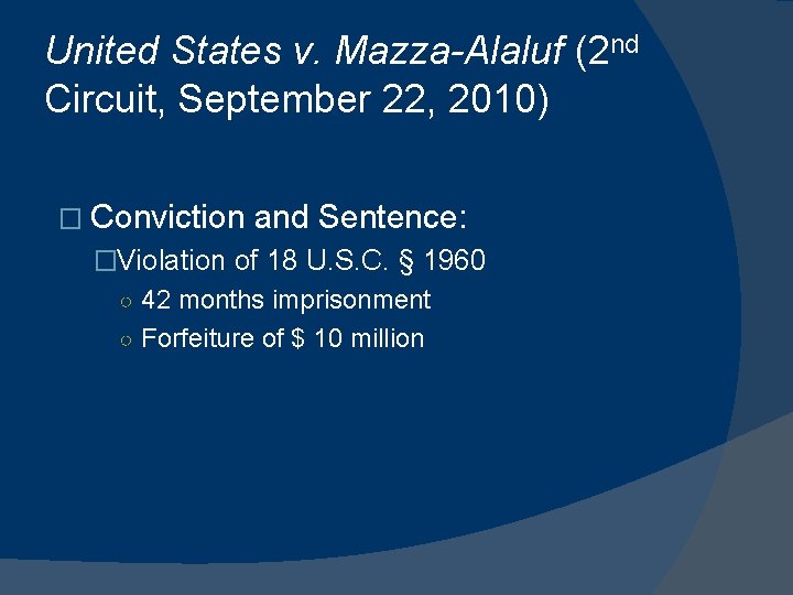 United States v. Mazza-Alaluf (2 nd Circuit, September 22, 2010) � Conviction and Sentence: