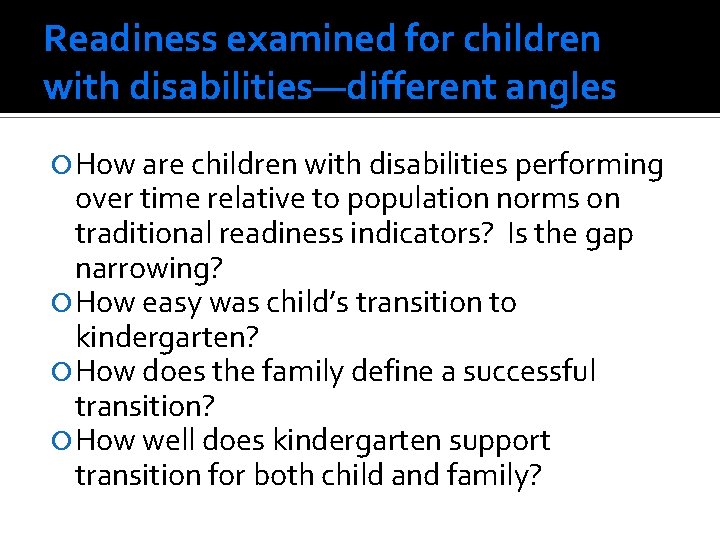 Readiness examined for children with disabilities—different angles How are children with disabilities performing over