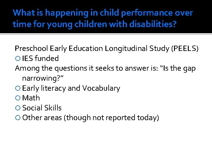 What is happening in child performance over time for young children with disabilities? Preschool