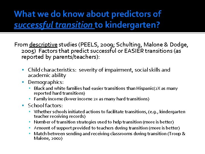 What we do know about predictors of successful transition to kindergarten? From descriptive studies
