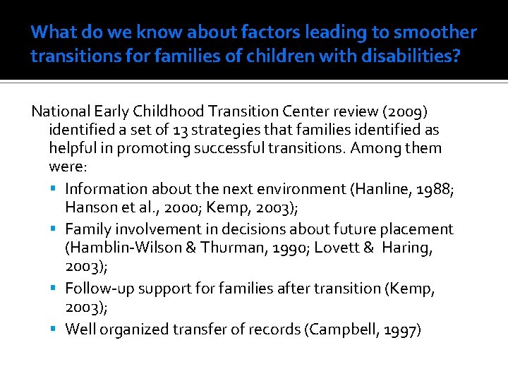 What do we know about factors leading to smoother transitions for families of children