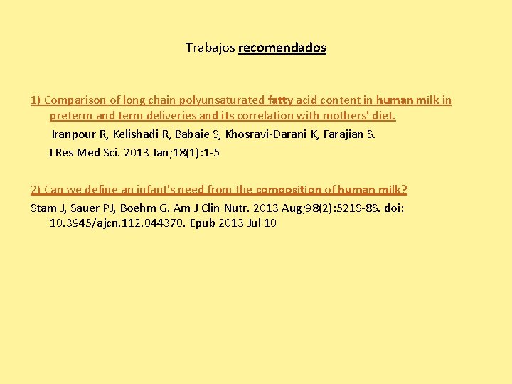 Trabajos recomendados 1) Comparison of long chain polyunsaturated fatty acid content in human milk