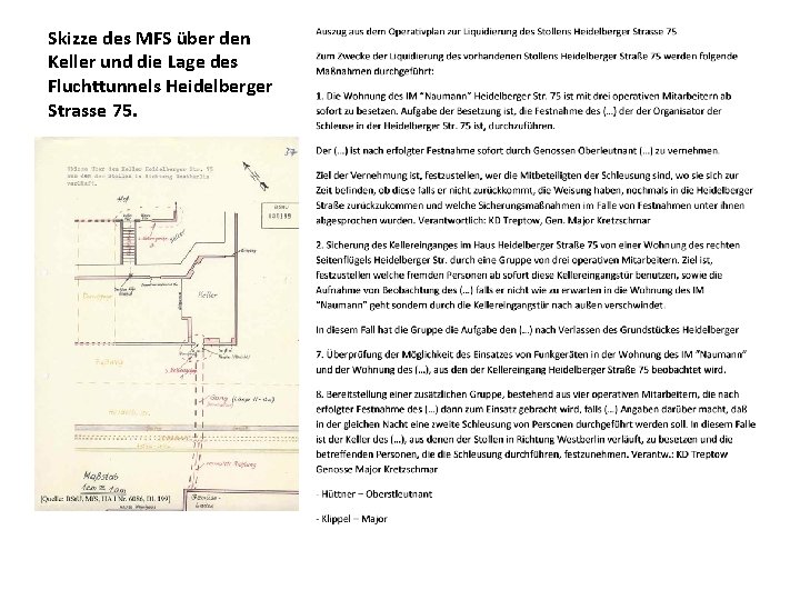 Skizze des MFS über den Keller und die Lage des Fluchttunnels Heidelberger Strasse 75.