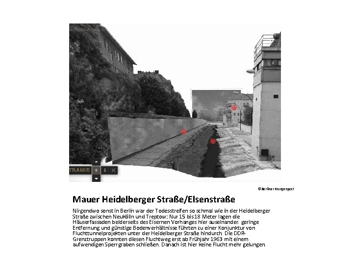 ©Berliner Morgenpost Mauer Heidelberger Straße/Elsenstraße Nirgendwo sonst in Berlin war der Todesstreifen so schmal