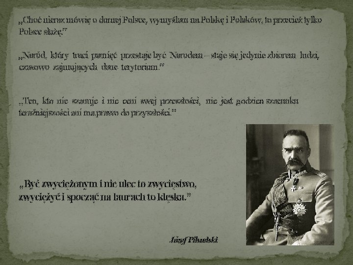 „Choć nieraz mówię o durnej Polsce, wymyślam na Polskę i Polaków, to przecież tylko