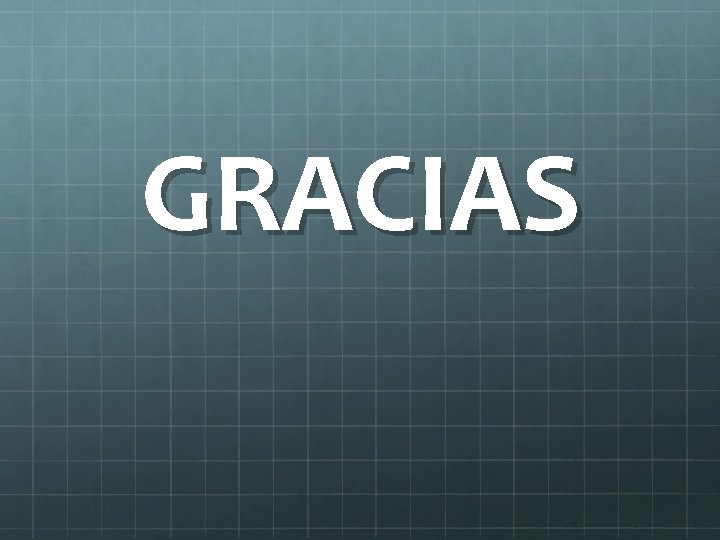 GRACIAS 