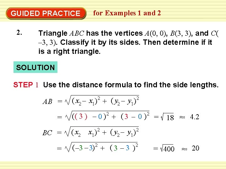 GUIDED PRACTICE 2. for Examples 1 and 2 Triangle ABC has the vertices A(0,