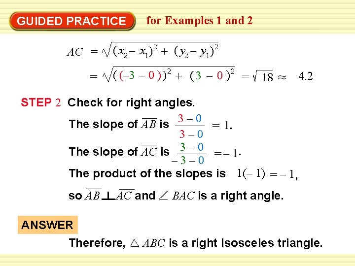 GUIDED PRACTICE AC = = for Examples 1 and 2 ( x 2 –