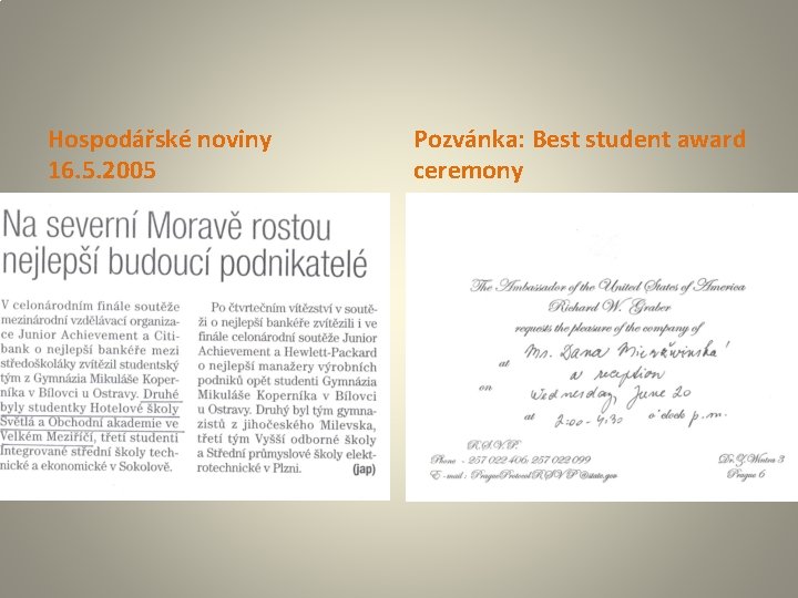 Hospodářské noviny 16. 5. 2005 Pozvánka: Best student award ceremony 