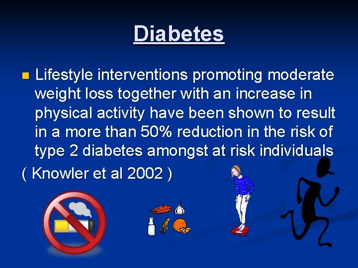 Diabetes Lifestyle interventions promoting moderate weight loss together with an increase in physical activity