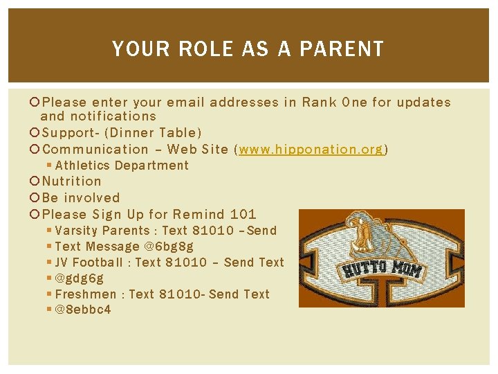 YOUR ROLE AS A PARENT Please enter your email addresses in Rank One for