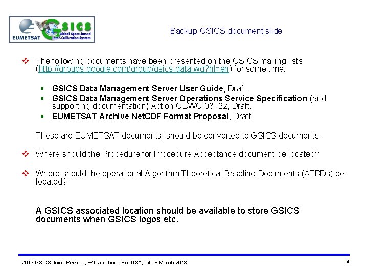 Backup GSICS document slide v The following documents have been presented on the GSICS