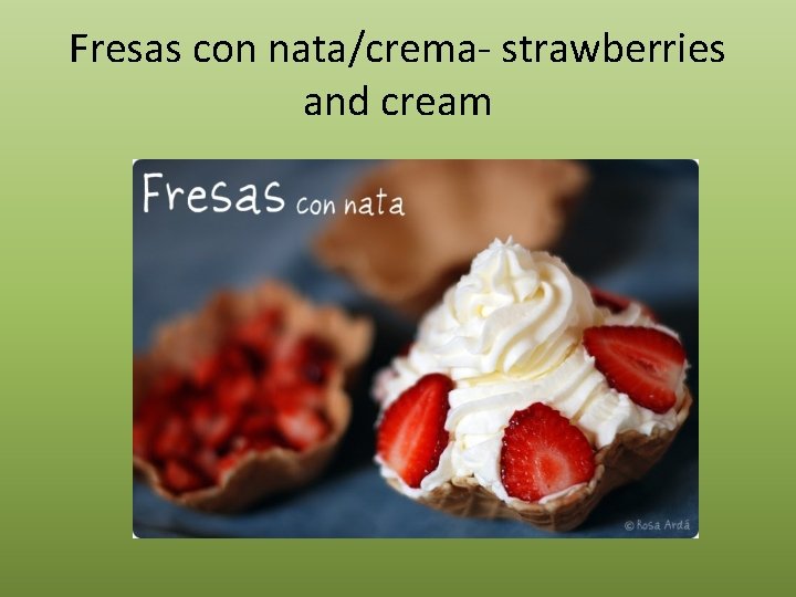 Fresas con nata/crema- strawberries and cream 