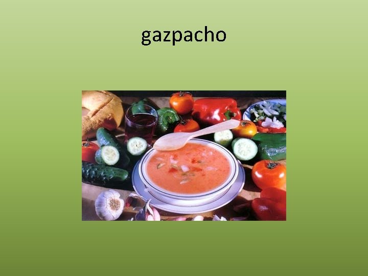 gazpacho 