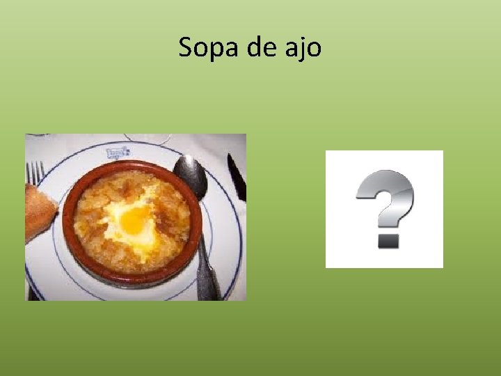 Sopa de ajo 