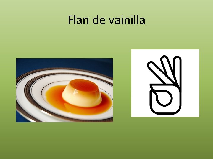 Flan de vainilla 