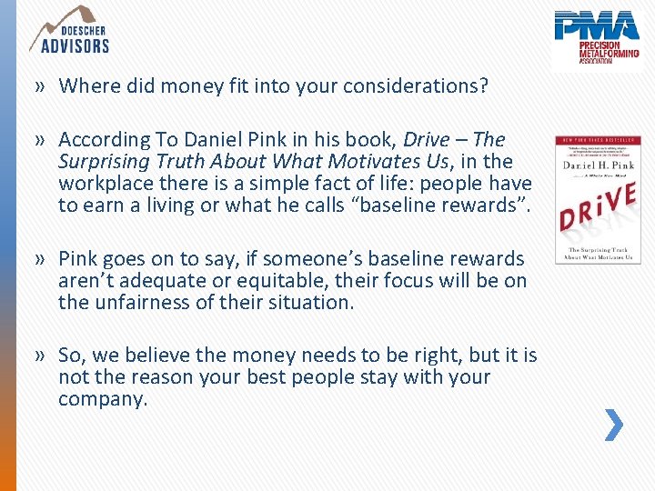 » Where did money fit into your considerations? » According To Daniel Pink in