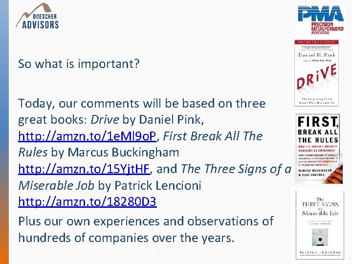 So what is important? Today, our comments will be based on three great books: