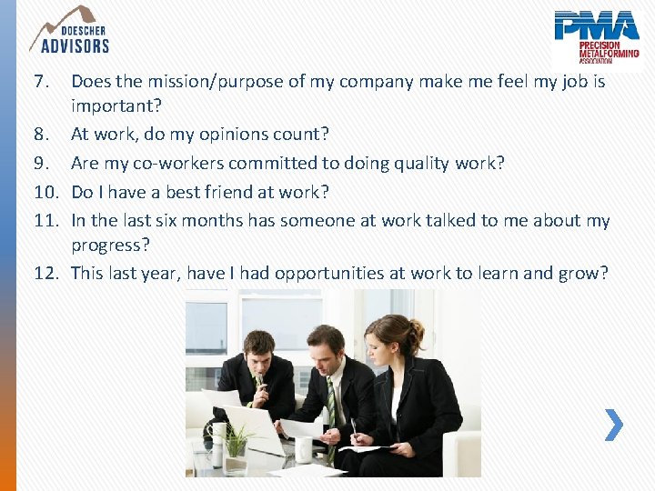 7. Does the mission/purpose of my company make me feel my job is important?