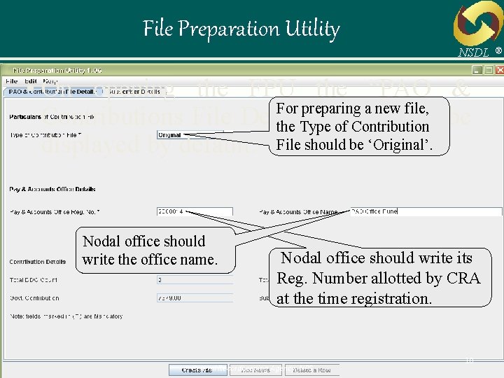 File Preparation Utility NSDL • On opening the FPU the “PAO & For preparing
