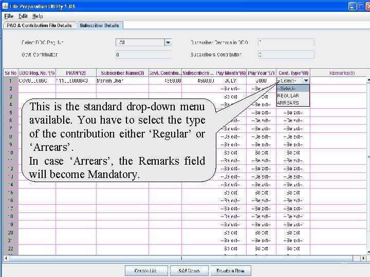 This is the standard drop-down menu available. You have to select the type of