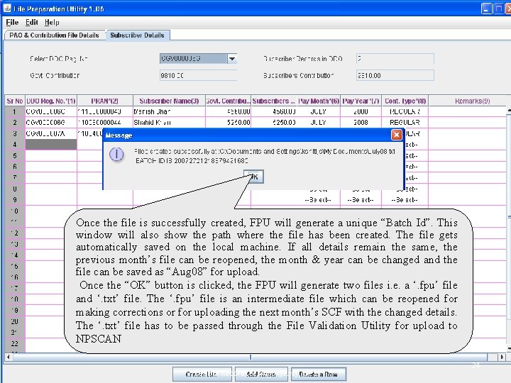 Once the file is successfully created, FPU will generate a unique “Batch Id”. This