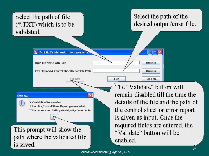 Select the path of the desired output/error file. Select the path of file (*.