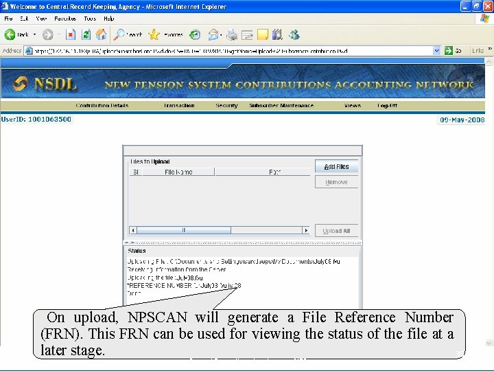  On upload, NPSCAN will generate a File Reference Number (FRN). This FRN can