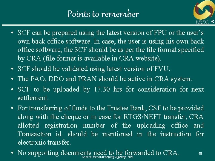 Points to remember NSDL • SCF can be prepared using the latest version of