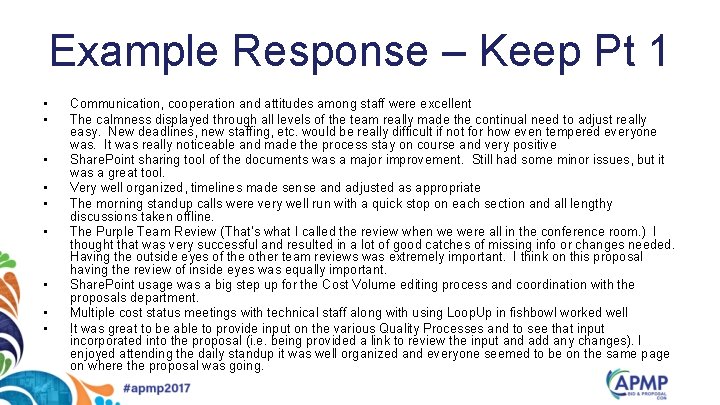 Example Response – Keep Pt 1 • • • Communication, cooperation and attitudes among