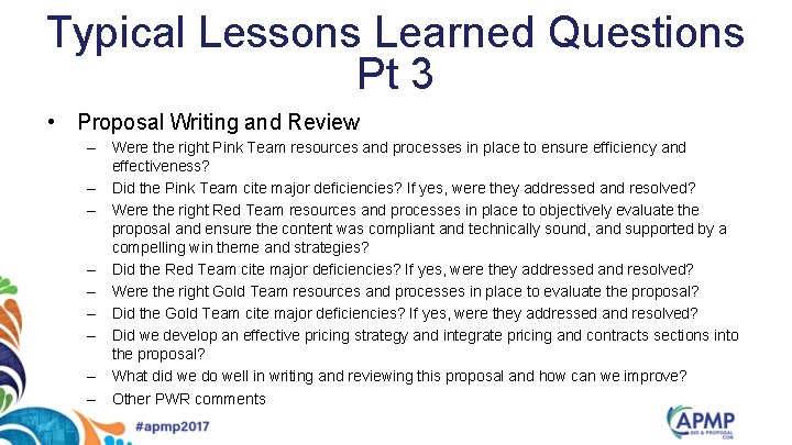 Typical Lessons Learned Questions Pt 3 • Proposal Writing and Review – Were the