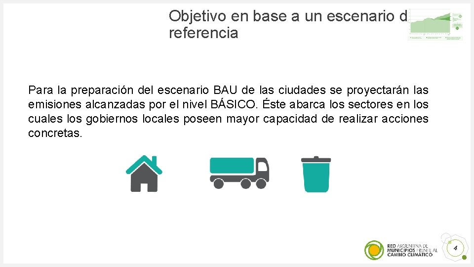 Objetivo en base a un escenario de referencia Para la preparación del escenario BAU