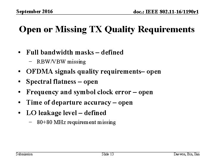 September 2016 doc. : IEEE 802. 11 -16/1190 r 1 Open or Missing TX