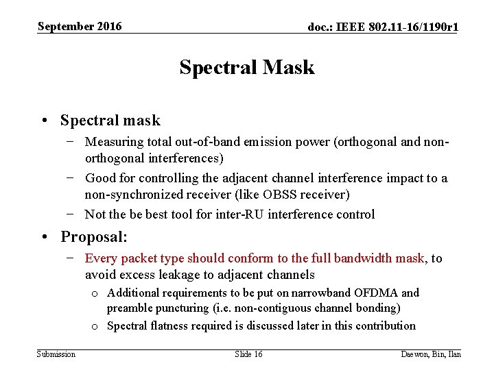 September 2016 doc. : IEEE 802. 11 -16/1190 r 1 Spectral Mask • Spectral