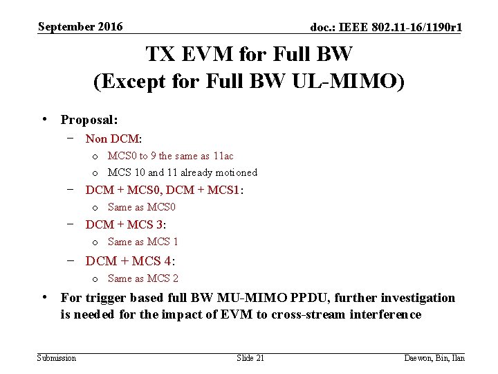 September 2016 doc. : IEEE 802. 11 -16/1190 r 1 TX EVM for Full