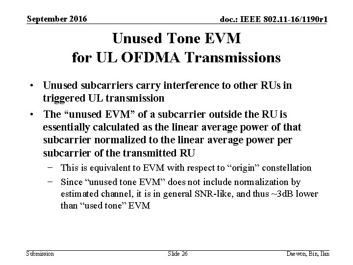 September 2016 doc. : IEEE 802. 11 -16/1190 r 1 Unused Tone EVM for