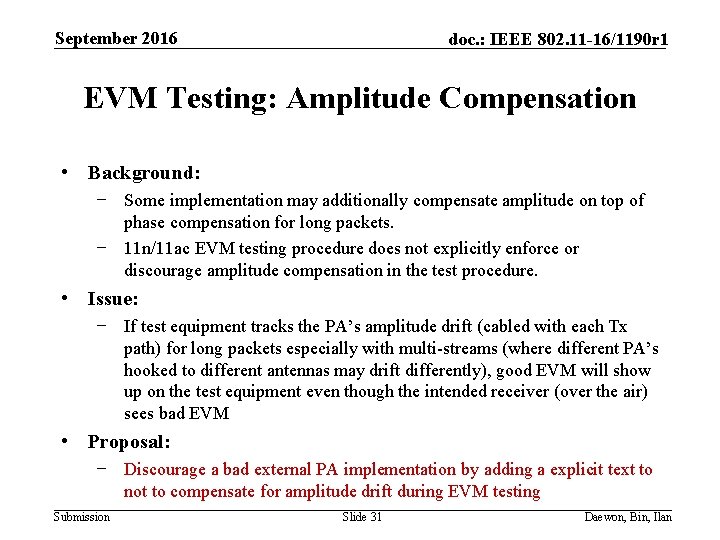 September 2016 doc. : IEEE 802. 11 -16/1190 r 1 EVM Testing: Amplitude Compensation