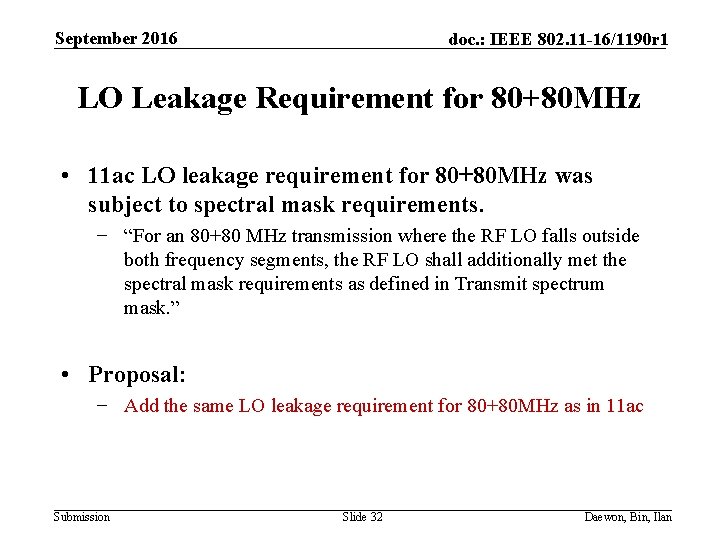 September 2016 doc. : IEEE 802. 11 -16/1190 r 1 LO Leakage Requirement for