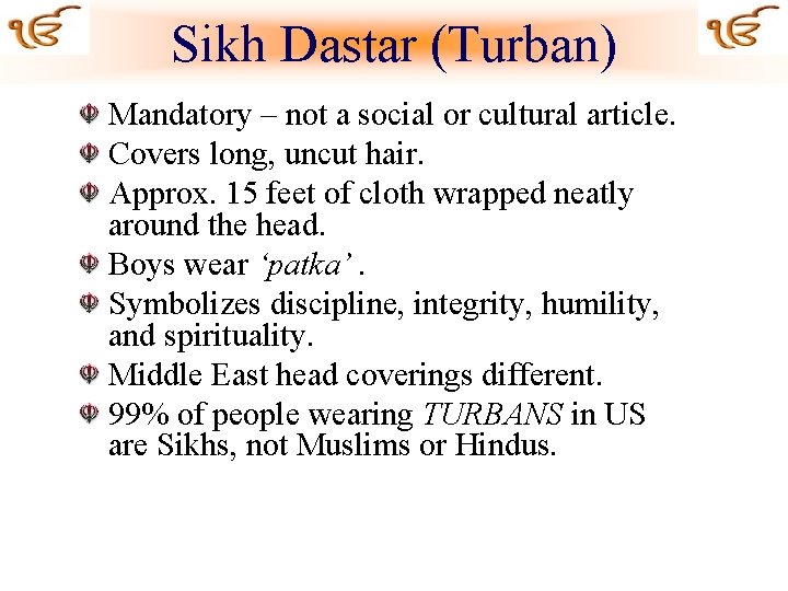 Sikh Dastar (Turban) Mandatory – not a social or cultural article. Covers long, uncut