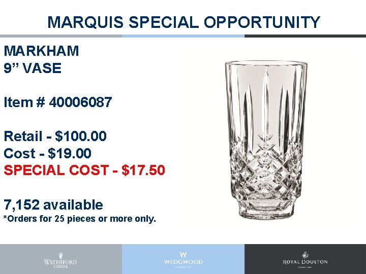 MARQUIS SPECIAL OPPORTUNITY MARKHAM 9” VASE Item # 40006087 Retail - $100. 00 Cost